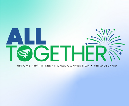 AFSCME holds 45th International Convention